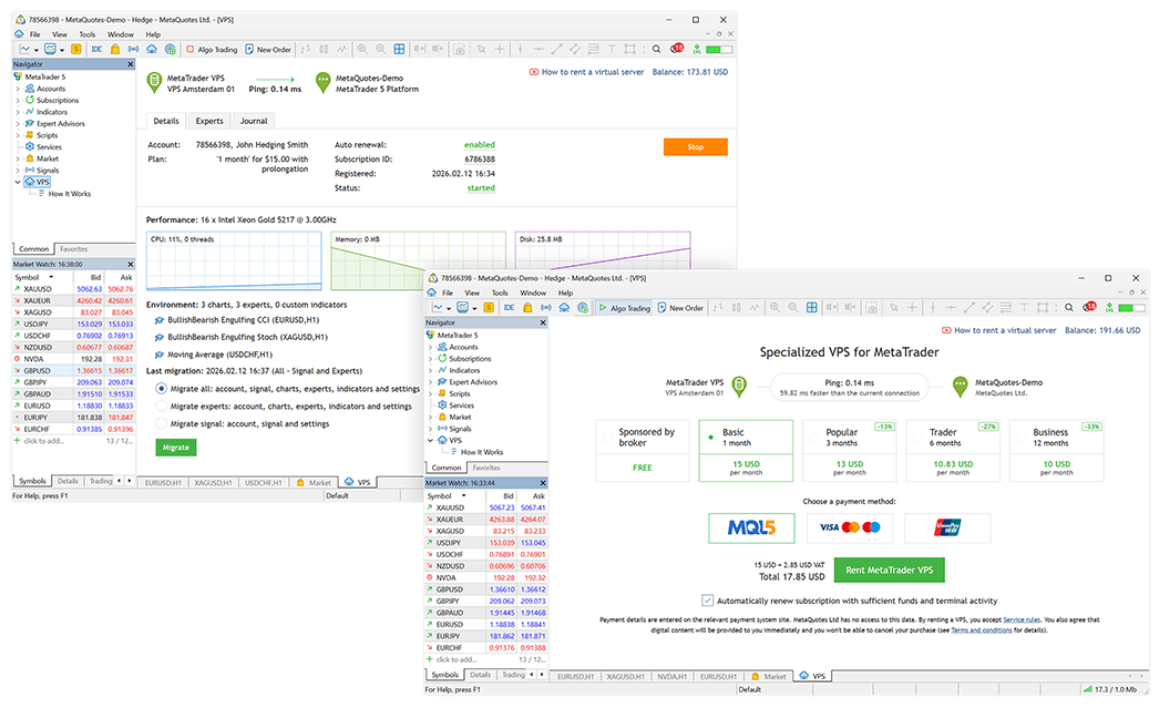 The virtual hosting allows MetaTrader 5 to work even when your PC is turned off The virtual hosting allows MetaTrader 5 to work even when your PC is turned off